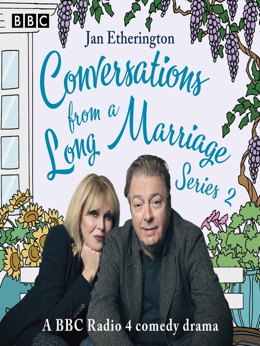 Title details for Conversations from a Long Marriage, Series 2 by Roger Allam - Available
